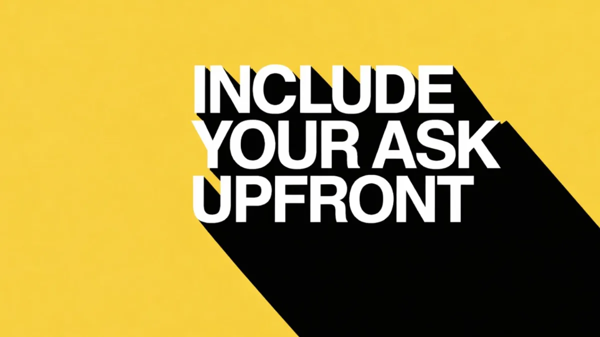“Include your ask upfront” – yellow and black graphic